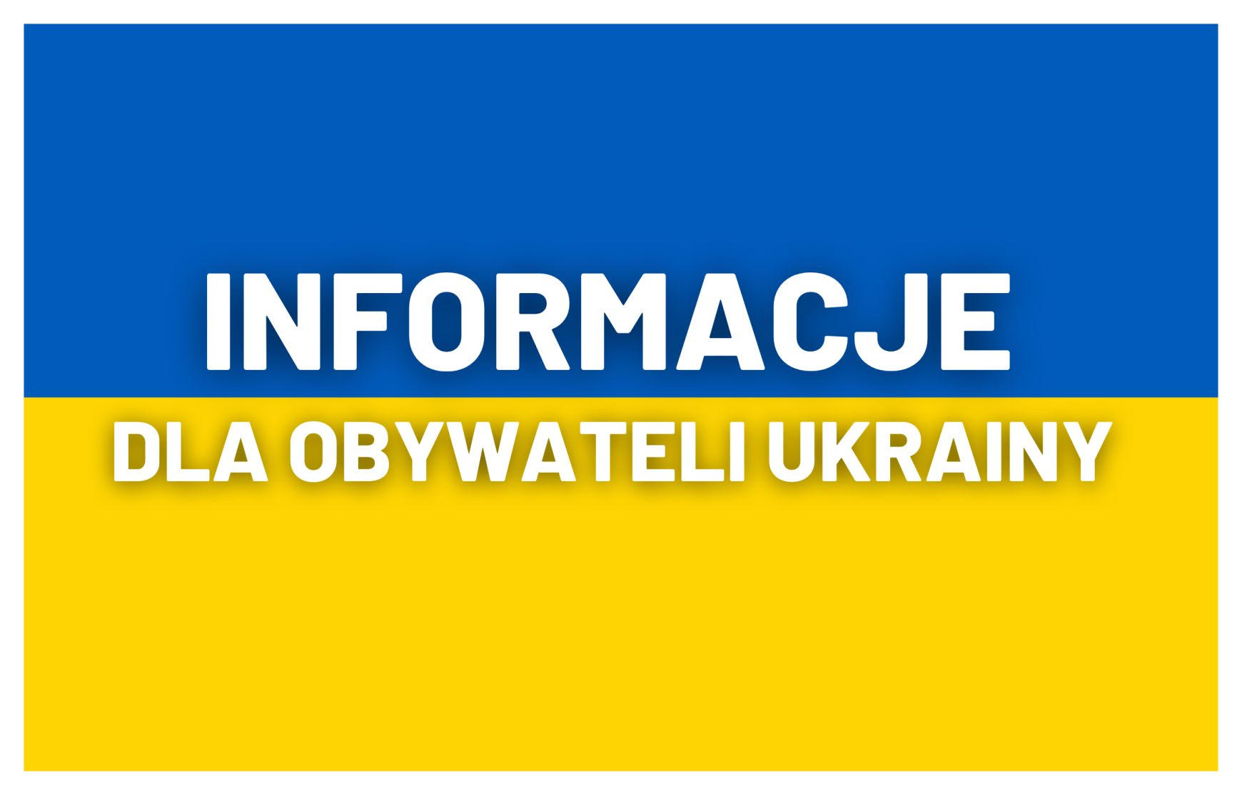 Ilustracja do informacji: Komunikat dla obywateli Ukrainy